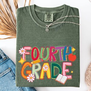 Comfort Colors Fourth Grade Teacher Shirt ,Back to School Shirt, Floral Teacher Shirt, Fourth Grade Teacher&#39;s Gift, Back to School Gift