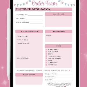 May include: Digital order form on a tablet, featuring sections for customer information, bouquet details, and extras. The form includes fields for customer name, date needed, and special messages. The design is pink and white.