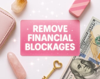 REMOVE FINANCIAL BLOCKAGES - Delete and forget! (Spell results in the description)