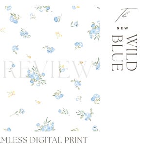 May include: A seamless digital print featuring scattered watercolor-style blue floral bouquets and sprigs on a white background. The text "The New Wild Blue" is displayed vertically in a stylish font. The word "Preview" is watermarked across the image.
