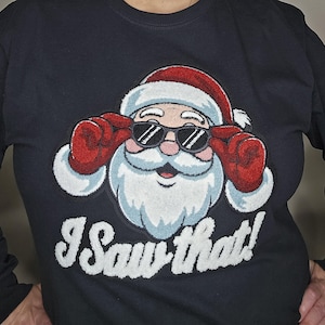 Santa 'I Saw That' Chenille Patch!  Add a Feeling of Christmas Magic to Your Favorite Sweatshirts & Jackets!  DIY/Merry Christmas/Gifts