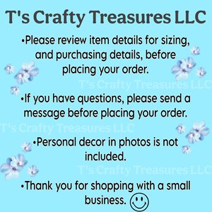 May include: A light blue background with the text "T's Crafty Treasures LLC" and bullet points with information about the shop. The text includes a thank you message and a smiley face.