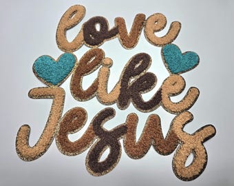 Love Like Jesus Chenille Patch, Shimmer Iron-On! Apply to Sweatshirts, Jackets, & Bags!  DIY/Patches/Faith/Faith Journey/Christian/Crafts