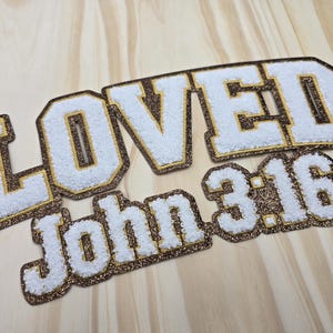 Chenille 'LOVED John 3:16' Patch! A Subtle Yet Powerful Way to Express Your Faith. Applies Easily to Sweatshirts, Jackets, & Bags!