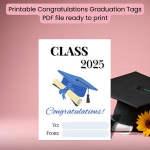 Printable graduation gift tags | Congrats Class 2025 grads tags | DIY grad party favor Labels | Ready to print non-editable US letter A4