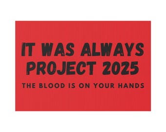 Skylt för politisk gård, skylt för anti-Trump protest, banderoll för uttalande mot projekt 2025, protestskyltning, plakat för motståndsrörelsen, aktivistbanderoll
