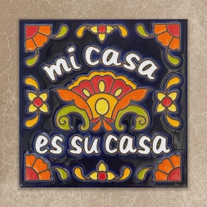 Talavera Mi Casa es Su Casa Plaque - Hand Glazed Tile | Housewarming Art Gift