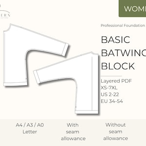 May include: A digital sewing pattern for a basic batwing block featuring two black and white line drawings of the garment shape. Text includes Professional Foundation, Basic Batwing Block, Layered PDF, sizes XS-7XL, US 2-22, EU 34-54, A4/A3/A0, Letter, With seam allowance, and Without seam allowance.