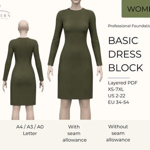 May include: Two mannequins model an olive green, long-sleeved dress. The image features the text "BASIC DRESS BLOCK" and size details: XS-7XL, US 2-22, and EU 34-54. The word "WOMEN" is also present. The dress is shown with and without seam allowance.