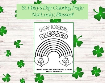 Saint Patricks Day Christian Coloring Page: Sunday School Activity, Kids Church, Not Lucky, Blessed (Digital Download)