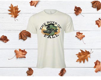 The Boys of Fall Shirt | Agriculture
