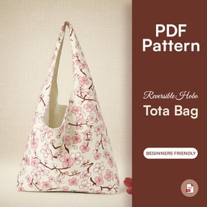 May include: A reversible hobo tote bag pattern with a floral design. The bag features a white background with pink cherry blossoms and brown branches. The text "PDF Pattern" and "Reversible Hobo Tota Bag" are visible.