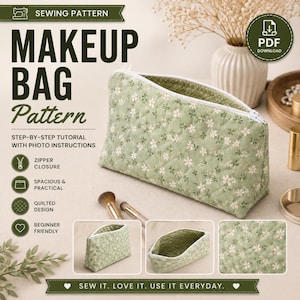 May include: A digital sewing pattern for a quilted makeup bag featuring a sage green fabric with a small white floral print. The pattern includes a step-by-step tutorial with photo instructions, a zipper closure, and a spacious design.