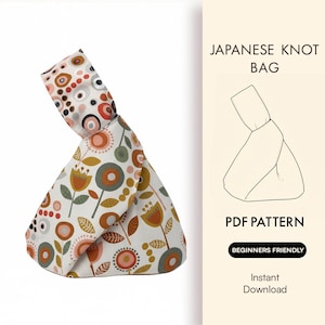 Puede incluir: Un bolso japonés anudado con un estampado floral en tonos naranja, marrón, verde y rosa sobre fondo blanco. El bolso está anudado en la parte superior. El texto a la derecha dice "Japanese Knot Bag", "PDF Pattern" y "Beginners Friendly".