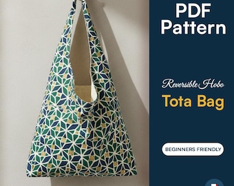 Reversible Hobo Bag Sewing Pattern | Slouchy Tote, Crossbody (PDF Pattern)
