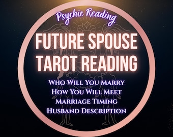 May include: A digital graphic for a psychic reading service. The image features a circular design with the words "Psychic Reading" at the top. The text "FUTURE SPOUSE TAROT READING" is prominently displayed, along with details about the reading.