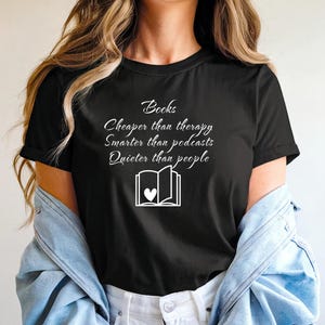 Books Lover Black Shirt Funny Literary Quote Tee Bookworm Shirt  Funny Minimalist Reading Tee Booknerd Shirt Teacher Tee Librarian Lovers
