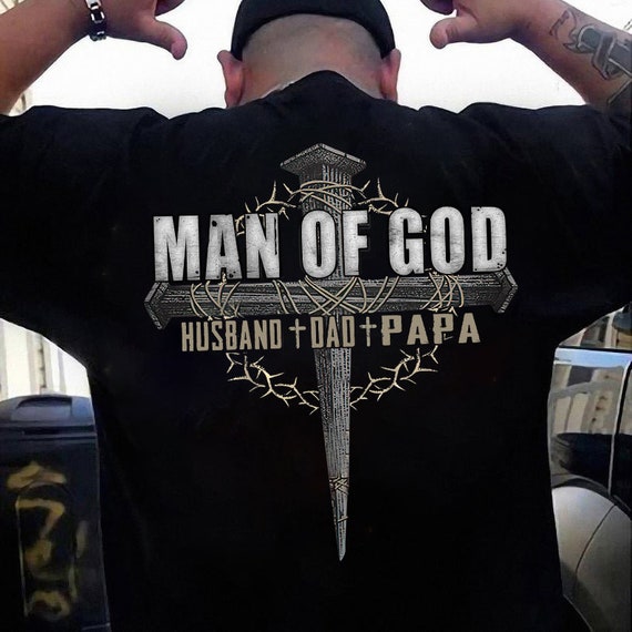 Man of God Husband Dad Papa Shirt 