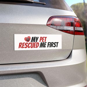 My Pet Rescued Me First Car Magnet - Animal Rescue Decor