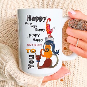 Birthday Mug, Birthday Gift for Cat lover, Funny Birthday Mug, Birthday Coffee Cup, Birthday Gift for her him, Celebration mug ,Birthday
