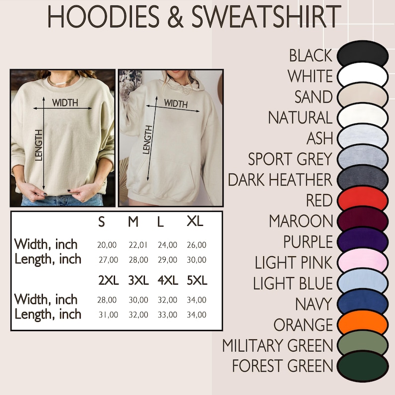 May include: Image showcasing a selection of hoodies and sweatshirts. The image includes size charts with width and length measurements in inches, ranging from S to 5XL. A color palette is displayed, featuring options like black, white, sand, and various shades.