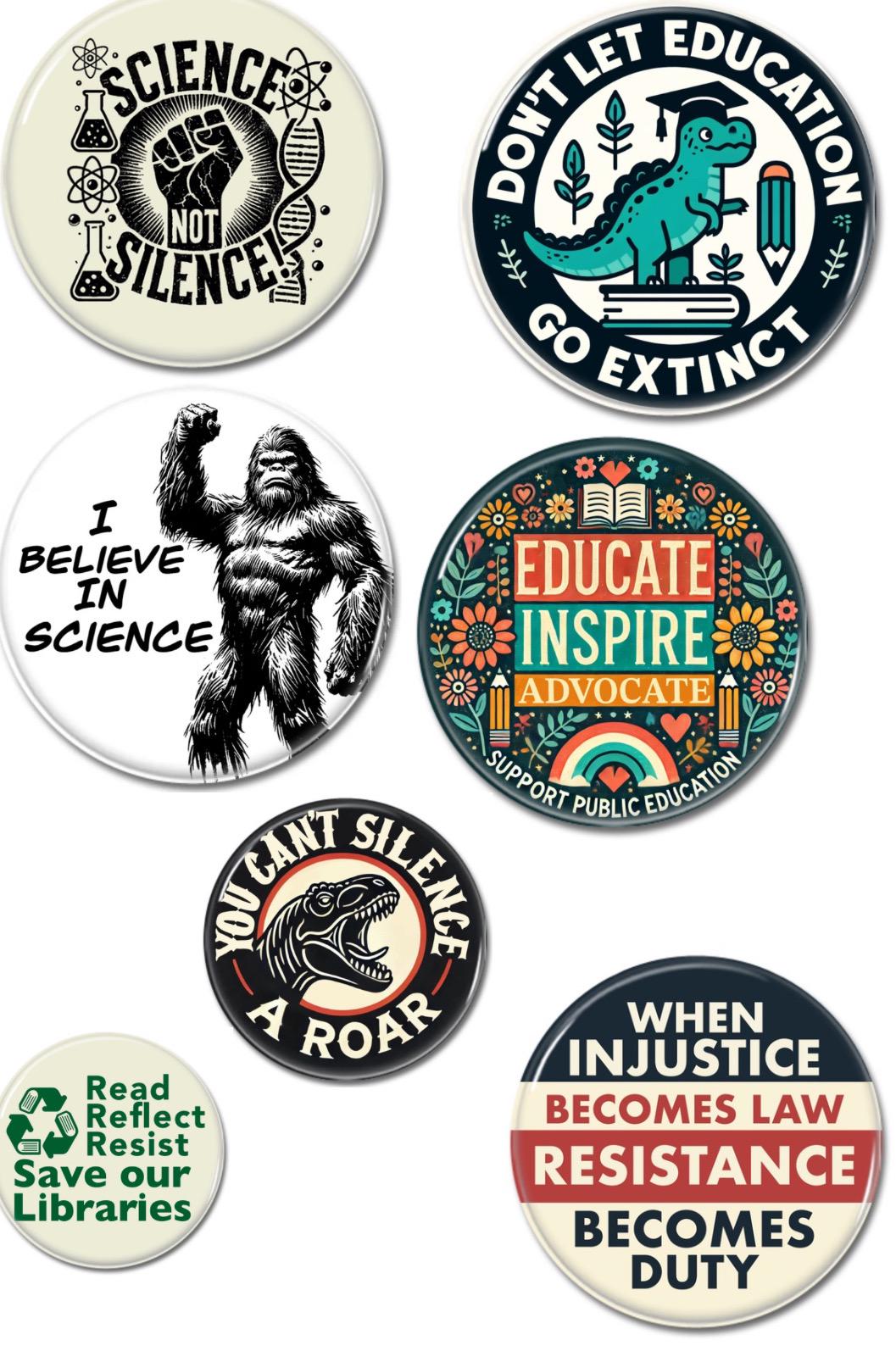 Science, Education & Library Advocacy Buttons – Pro-Library, Anti-Fascist, Believe in Science – Pin-Back Button Set for Teachers, activists