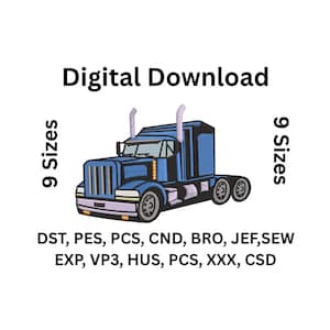 Truck Embroidery Design, Big Rig Machine Embroidery File, Digital Download in 9 Sizes, dst pes and more Formats