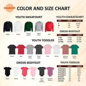 May include: Color and size chart for youth sweatshirts, toddler t-shirts, and onesie-bodysuits. Includes size, width, and length measurements in inches for each garment. Available colors include black, white, red, and various shades of grey, pink, and green.