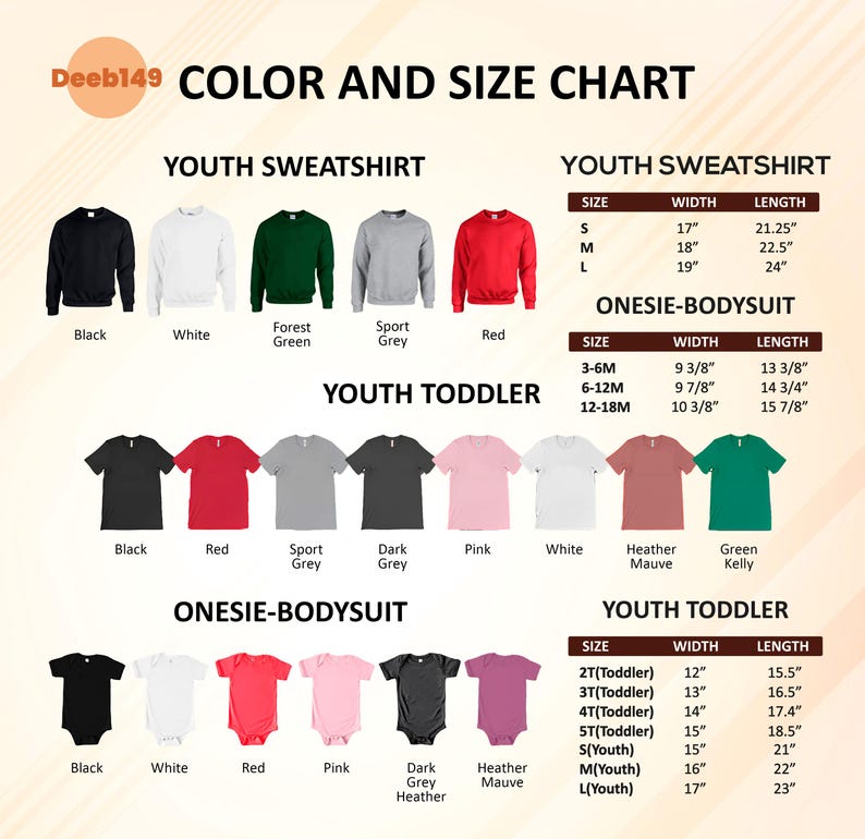May include: Color and size chart for youth sweatshirts, toddler t-shirts, and onesie-bodysuits. Includes size, width, and length measurements in inches for each garment. Available colors include black, white, red, and various shades of grey, pink, and green.