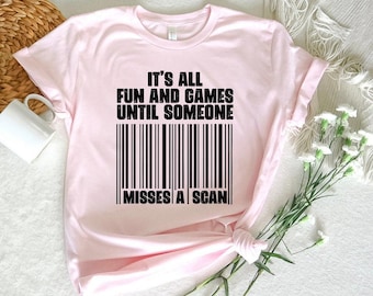 It's All Fun and Games Until Someone Misses a Scan Shirt,Post Office Shirt,Funny Postal Shirt,Post Office Attire Tee,Postman Gift