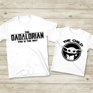 Dadalorian and The Child Shirt, Star Wars Dad and Baby Matching Tee, Dad and Baby Shirts, Star Wars Dad Shirt, Star Wars The Child Tshirt