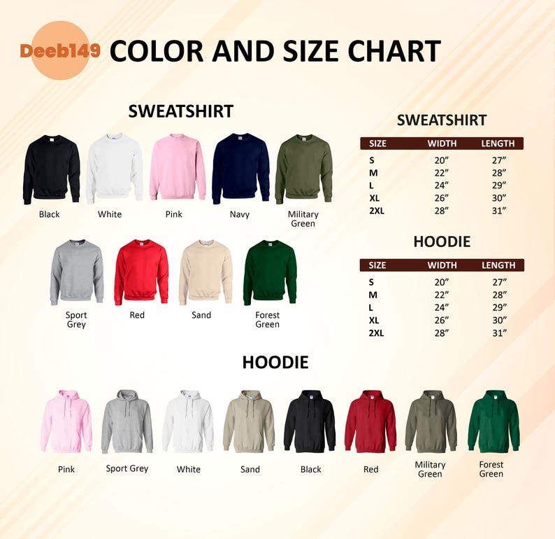 May include: Color and size chart for sweatshirts and hoodies. The image displays various colors of sweatshirts and hoodies, including black, white, pink, navy, and green. Size charts show width and length measurements in inches for sizes S, M, L, XL, and 2XL.