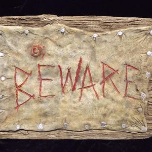 BEWARE Decayed Human Skin Sign, Macabre Wall Hanging, Creepy Gift, Halloween Horror Prop, Gruesome Graveyard Oddities, Home Haunt Decor