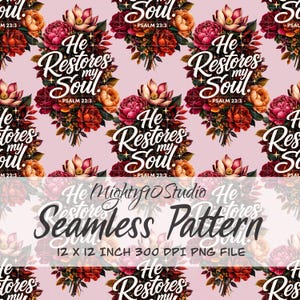 Könnte beinhalten: Nahtloses Muster mit Blumensträußen in Rot, Rosa und Orange, mit dem Text "He Restores my Soul" und "Psalm 23:3". Das Design befindet sich auf einem hellrosa Hintergrund. Das Muster ist 30,48 x 30,48 cm groß.