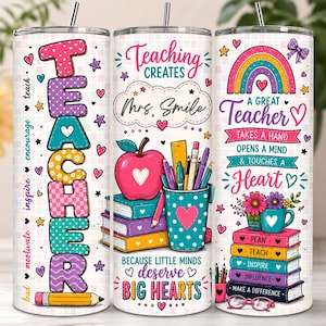 May include: A set of three stainless steel tumblers with lids and straws. Each tumbler features a colorful design with the word "TEACHER" and inspirational quotes. The designs include hearts, rainbows, and school-themed graphics.