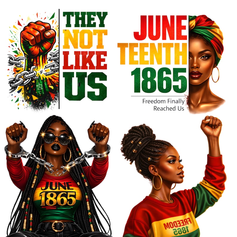 May include: A colourful digital illustration with Juneteenth themes. The artwork includes the text "They Not Like Us" and "June Teenth 1865". The image also depicts portraits of Black women and a raised fist.