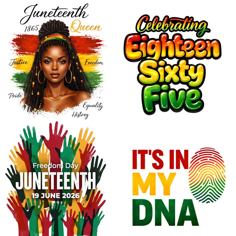 May include: A set of graphics commemorating Juneteenth. Features a portrait of a Black woman with the words "Juneteenth Queen" and the year 1865. Other designs include the text "Celebrating Eighteen Sixty Five," "Freedom Day Juneteenth 19 June 2026," and "It's in my DNA."