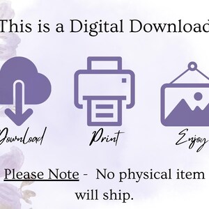 May include: A digital download graphic with purple icons and text. The icons represent downloading, printing, and enjoying. The text reads "This is a Digital Download" and "Please Note - No physical item will ship."