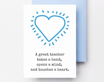 May include: A blue heart with a sunburst design and the text "A great teacher takes a hand, opens a mind, and touches a heart."