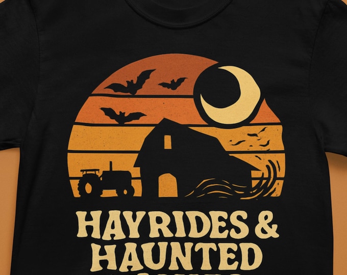 Hayrides & Haunted Nights T-Shirt: Unisex Fall Apparel