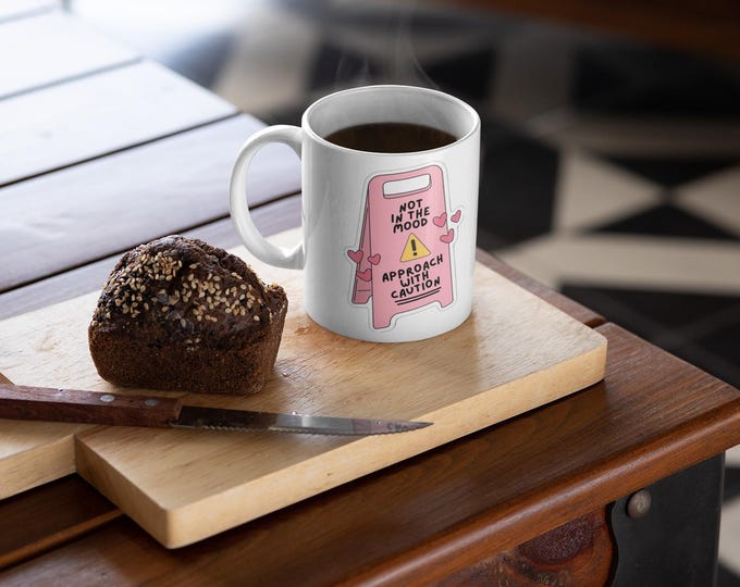 Mood Mug - Not in the Mood Design, Cute Coffee Cup, Funny Tea Mug, Quirky Gift, Self-Care Essentials for Any Occasion