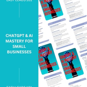 ChatGPT & AI Mastery for Small Businesses – AI Guide for Entrepreneurs, Automate Tasks, Boost Productivity, Grow Faster + Free Gift