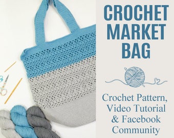 Market Bag Crochet Pattern | Video Tutorial | Facebook Community | Crochet Tote Pattern | Market Tote | Crochet Everyday Bag | PDF Pattern