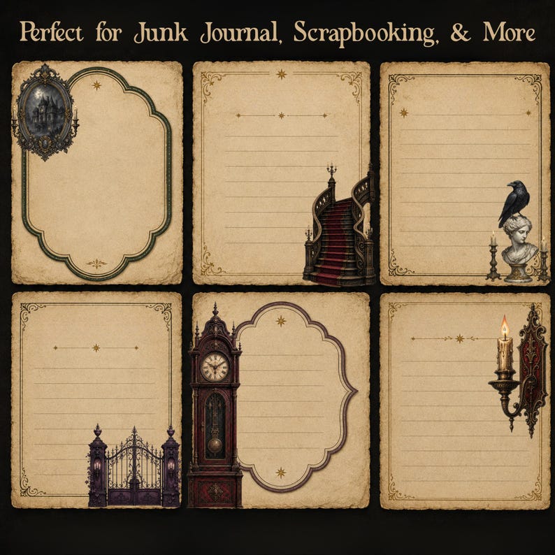 May include: Six rectangular sheets of aged, beige paper with decorative borders and gothic illustrations including a dark oval frame, a grand staircase, a raven on a bust, an iron gate, a grandfather clock, and a wall sconce with the text Perfect for Junk Journal, Scrapbooking, & More.
