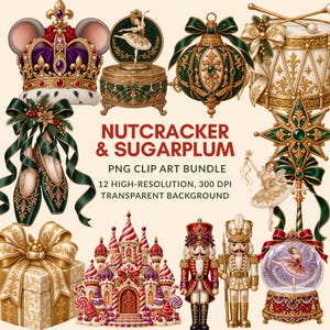 Op de afbeelding: Een digitaal clip art pakket getiteld NUTCRACKER & SUGARPLUM met 12 afbeeldingen in hoge resolutie, waaronder een koninklijke kroon, een muziekdoosje, een groene kerstbal, een trommel, balletschoenen en notenkraker-figuren.