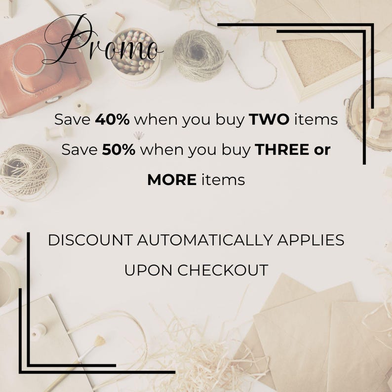 Op de afbeelding: Een promotionele afbeelding met de tekst Promo, Save 40% when you buy TWO items, Save 50% when you buy THREE or MORE items, en DISCOUNT AUTOMATICALLY APPLIES UPON CHECKOUT, omringd door knutselmaterialen zoals garen, kralen en papier.