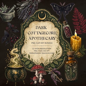 May include: A digital clip art bundle featuring a central ornate frame with the text DARK COTTAGECORE APOTHECARY, surrounded by illustrations of a mortar and pestle, a moth, a burning candle, a cauldron with smoke, mushrooms, and a key.