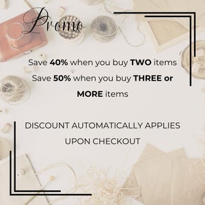 May include: A promotional graphic with the text Promo, Save 40% when you buy TWO items, Save 50% when you buy THREE or MORE items, and DISCOUNT AUTOMATICALLY APPLIES UPON CHECKOUT, surrounded by craft supplies like yarn, paper, and a camera.