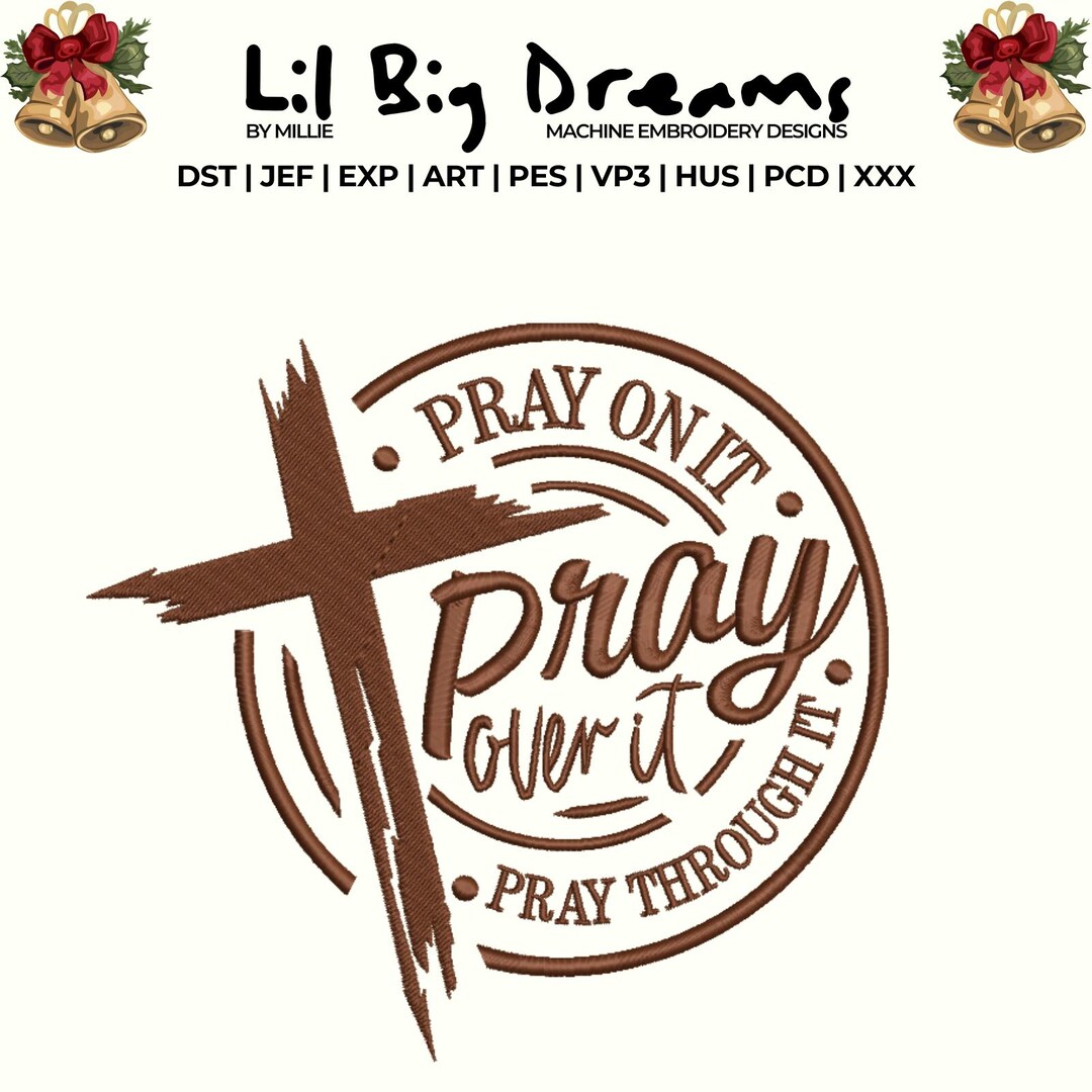 Pray Over It on It Through It Embroidery Design, God Embroidery Design ...