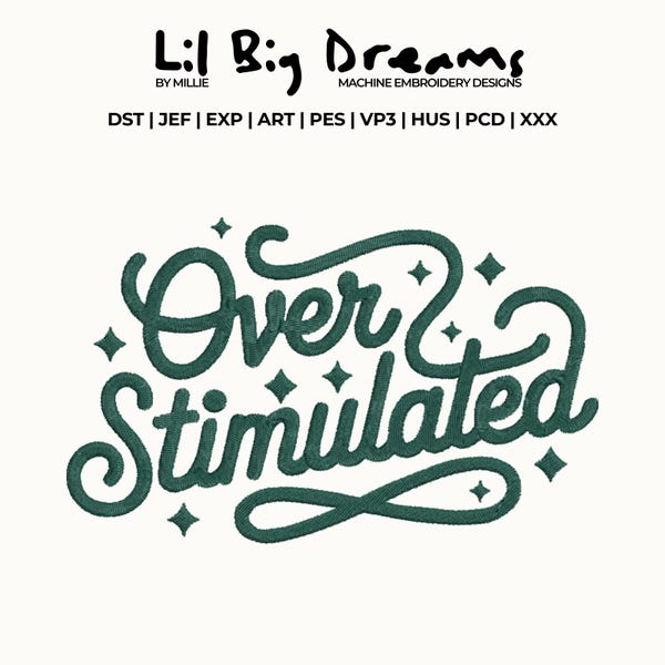 Overstimulated Embroidery Design, Funny sayings Machine Embroidery Files, DST PES File For Embroidery Machine